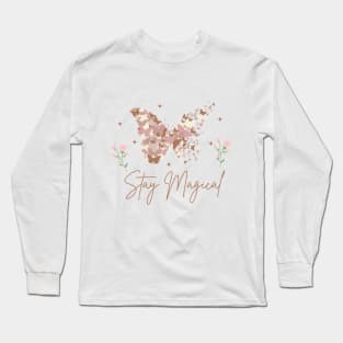 stay magical Long Sleeve T-Shirt